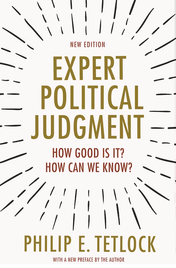 Expert Political Judgement